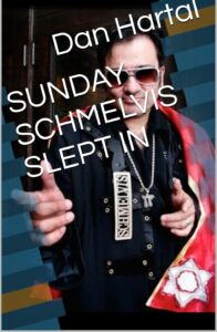 SUNDAY SCHMELVIS SLEPT IN (Book 1)